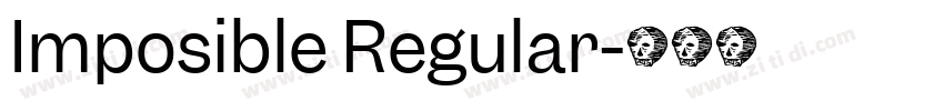 Imposible Regular字体转换